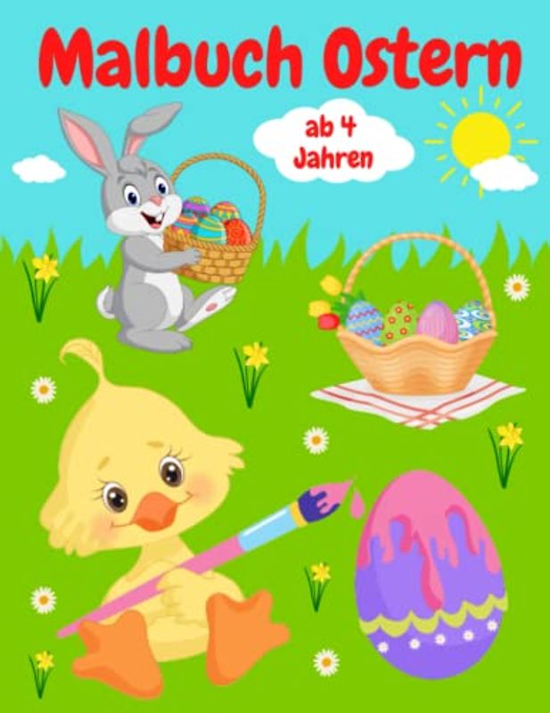 Malbuch Ostern Ab 4 Jahren: Ausmalbuch mit 50 Motiven zum Ausmalen für Mädchen und Jungen | Mit Osterhase, Ostereiern und vielem mehr | Ostergeschenk für Kinder