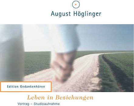 Leben in gelungenen Beziehungen - VortragsCD