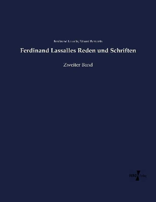 Ferdinand Lassalles Reden und Schriften
