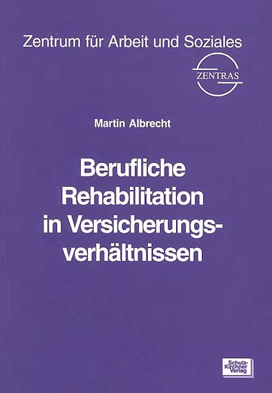 Berufliche Rehabilitation in Versicherungsverhältnissen