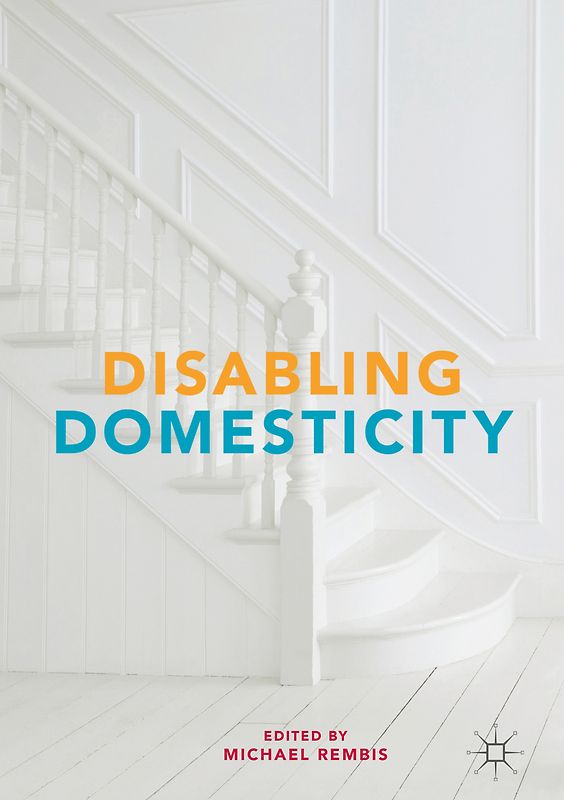 Disabling Domesticity