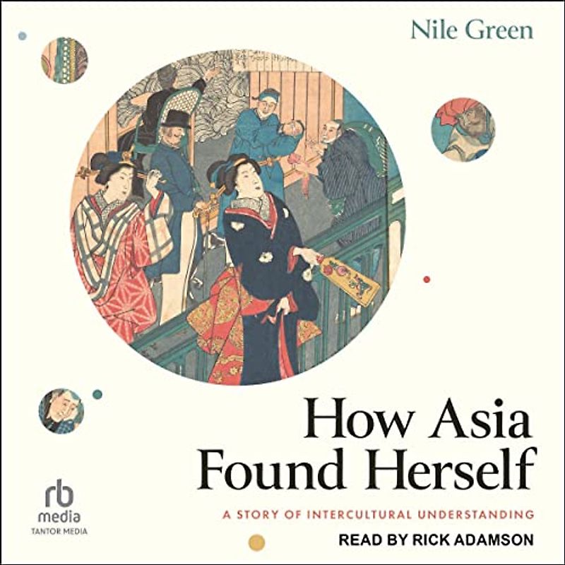 How Asia Found Herself: A Story of Intercultural Understanding