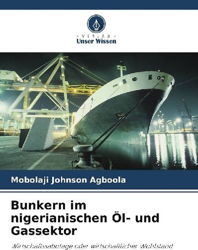Bunkern im nigerianischen Öl- und Gassektor