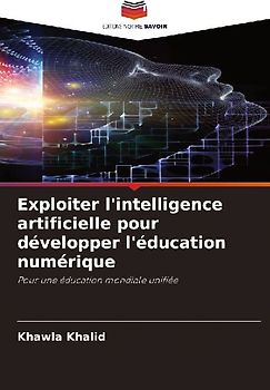 Exploiter l'intelligence artificielle pour développer l'éducation numérique