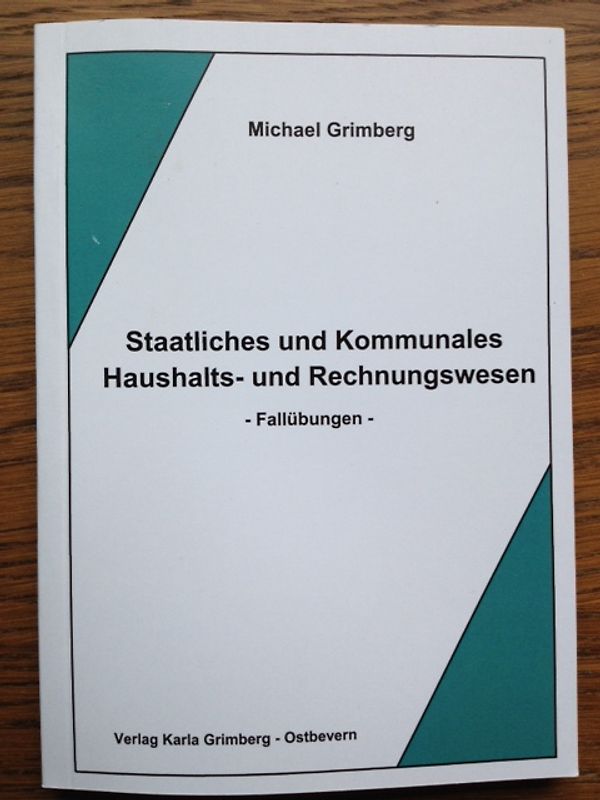 Staatliches und Kommunales Haushalts- und Rechnungswesen, Fallübungen