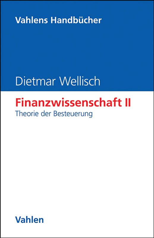 Finanzwissenschaft II: Theorie der Besteuerung