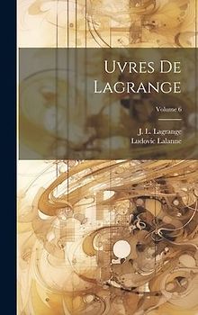uvres de Lagrange; Volume 6