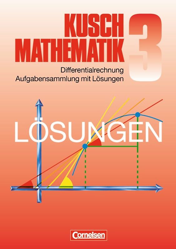 Kusch: Mathematik - Bisherige Ausgabe - Band 3