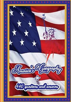 America's geography +440 questions and answers: Activity Book for Kids,Geography ( United States of America) questions+ answers