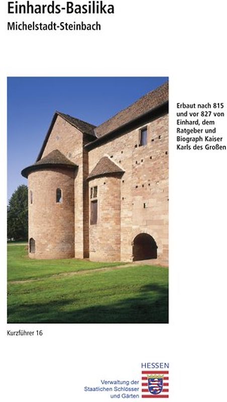 Michelstadt-Steinbach. Einhards-Basilika