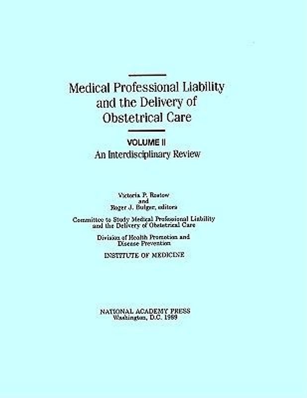 Medical Professional Liability and the Delivery of Obstetrical Care
