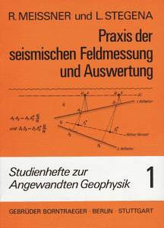 Praxis der seismischen Feldmessung und Auswertung