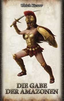 Die Gabe der Amazonen: Das Schwarze Auge - DSA 18