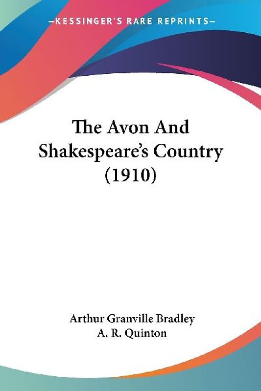 The Avon And Shakespeare's Country (1910)