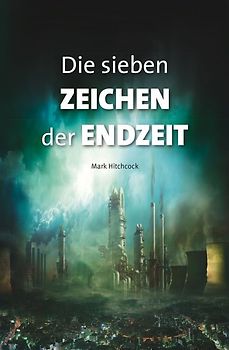 Die sieben Zeichen der Endzeit
