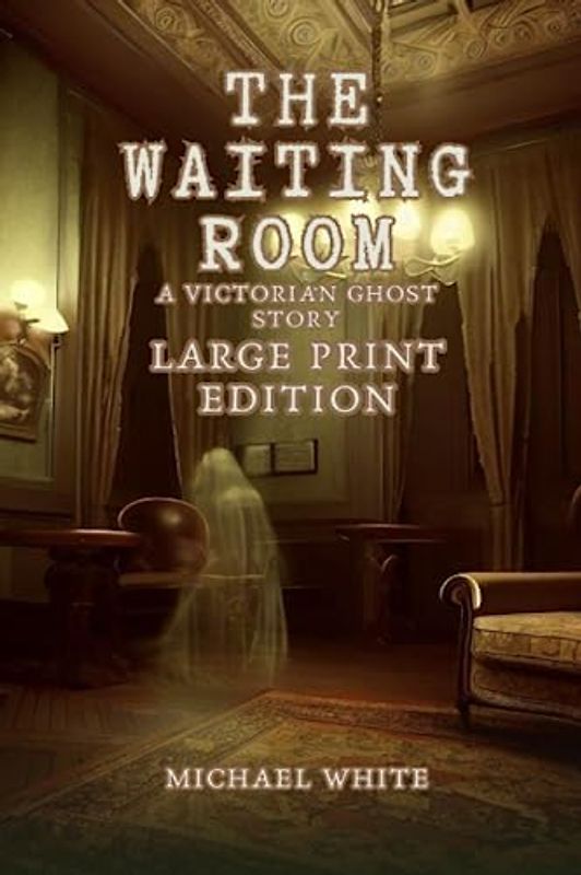The Waiting Room: Large Print Edition (LARGE PRINT EDITIONS, Band 1)