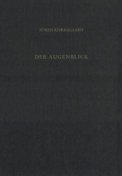 Gesammelte Werke und Tagebücher / Der Augenblick. Aufsätze und Schriften des letzten Streits