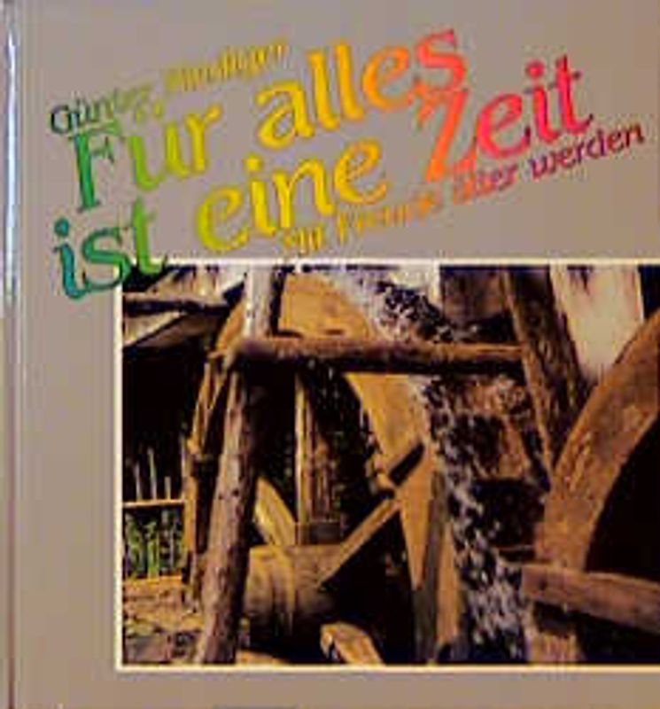 Für alles ist eine Zeit