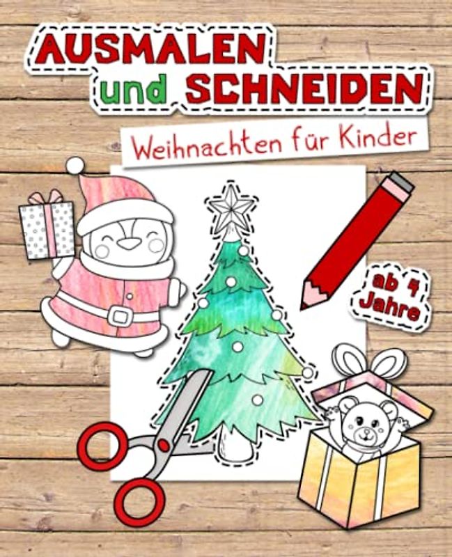 Ausmalen und Schneiden - Weihnachten für Kinder: Ausmalbuch und Ausschneidebuch | Beschäftigung und Spaß für Kinder | Fördert die Kreativität und ... zum Nikolo oder für den Adventkalender
