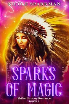 SPARKS OF MAGIC: Shifter Fantasy Romance