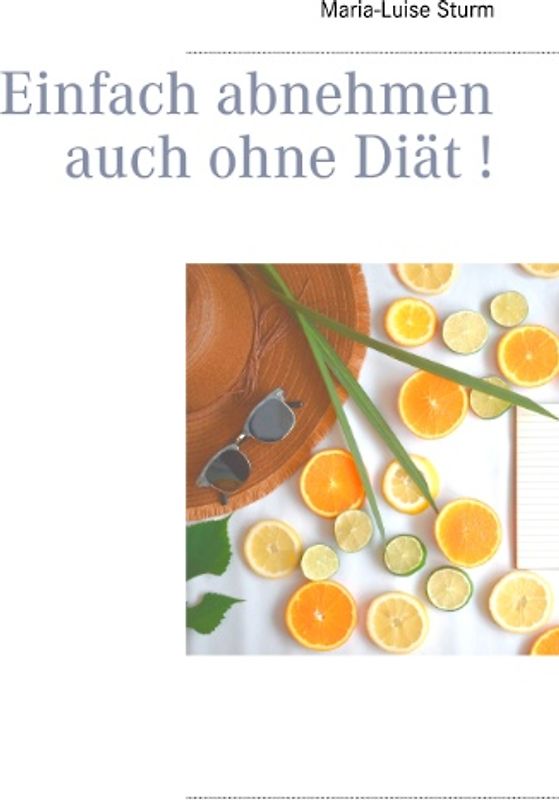 Einfach abnehmen auch ohne Diät!