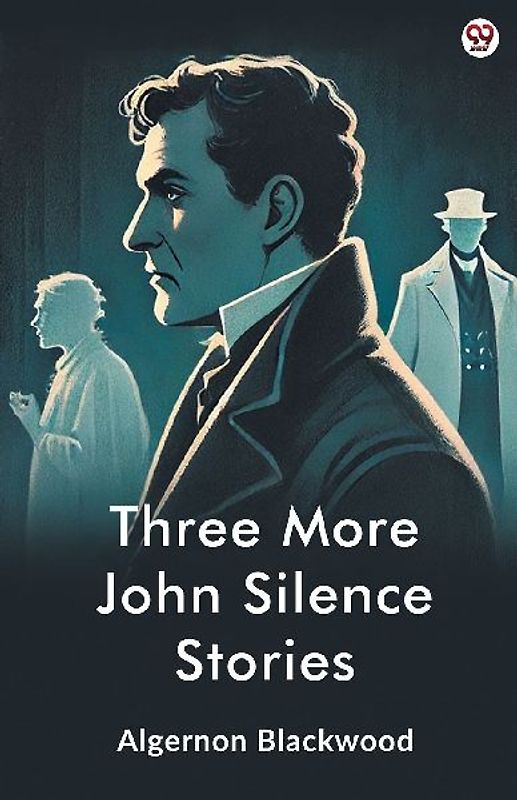 Three More John Silence Stories