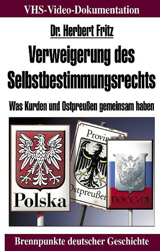Verweigerung des Selbstbestimmungsrechts. Was Kurden und Ostpreussen gemeinsam haben