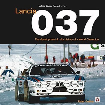 Lancia: The Development and Rally History of a World Champion