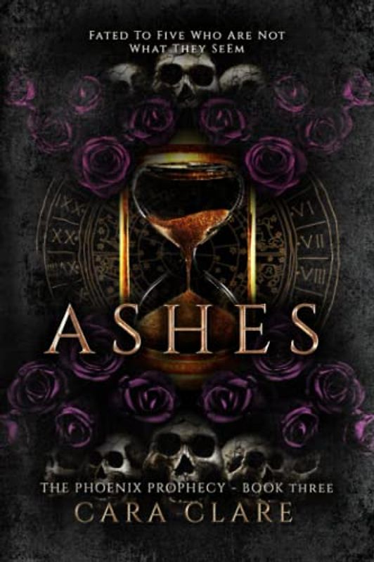 The Phoenix Prophecy: Ashes