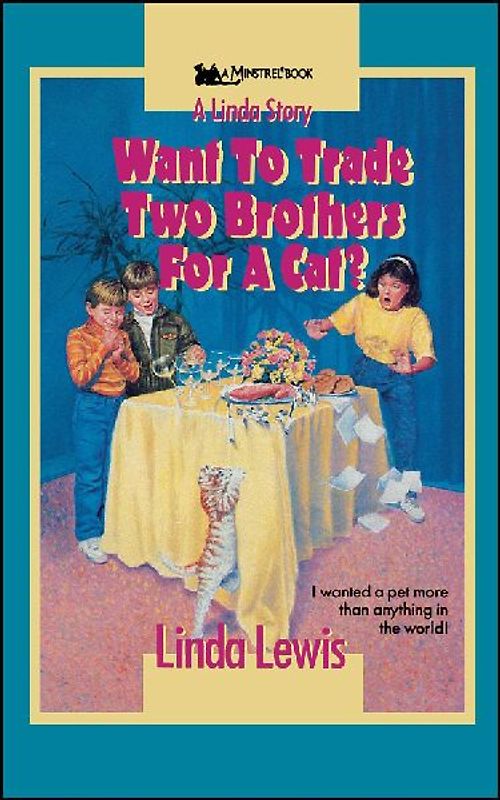 Want to Trade Two Brothers for a Cat?