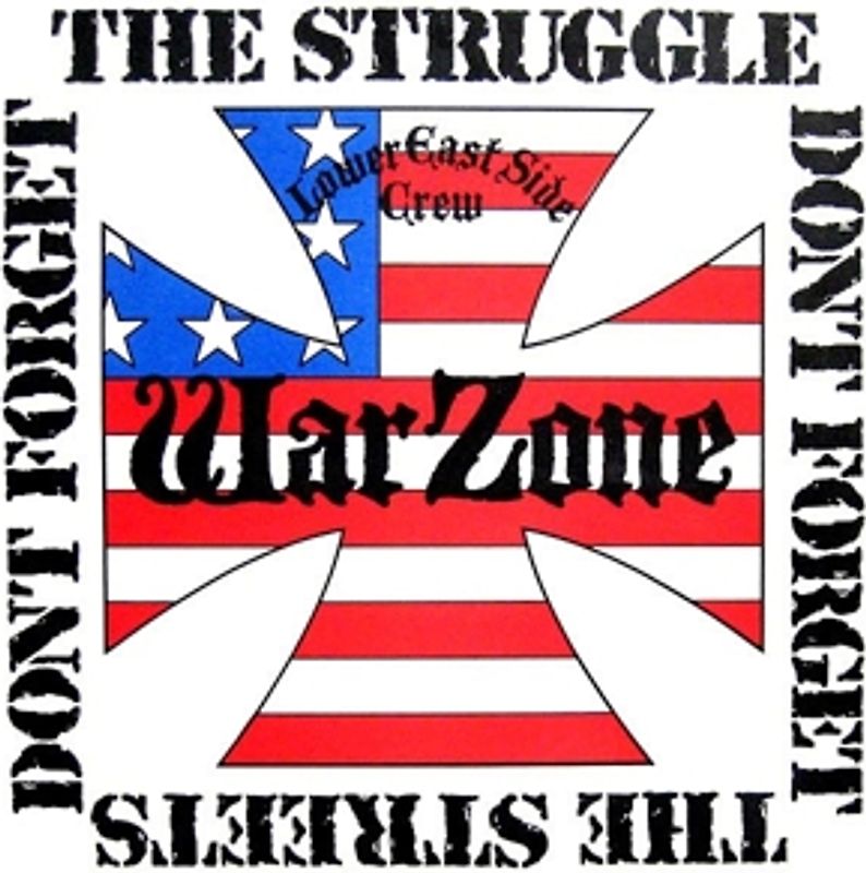 Warzone - Don't Forget The Struggle,Don't Forget The Street