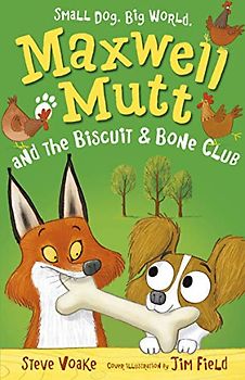 Maxwell Mutt and the Biscuit & Bone Club