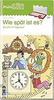 miniLÜK-Übungshefte / miniLÜK. Vorschule / Vorschule/1. Klasse: Wie spät ist es?