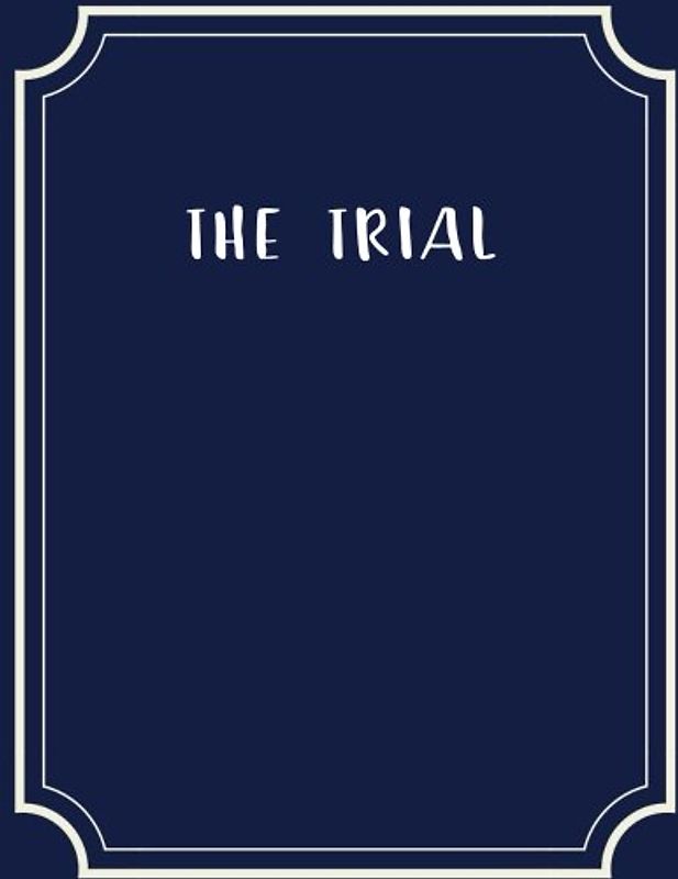 The Trial