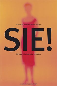 Sie! - Die Frau