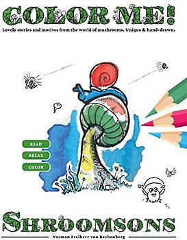 COLOR ME! Shroomsons: Lovely stories and motives from the world of mushrooms. Unique & hand-drawn.