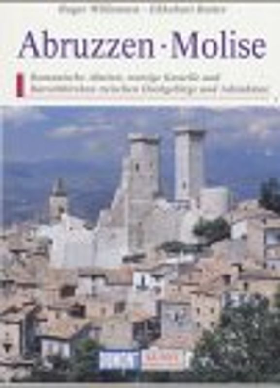 Die Abruzzen. Das Bergland im Herzen Italiens