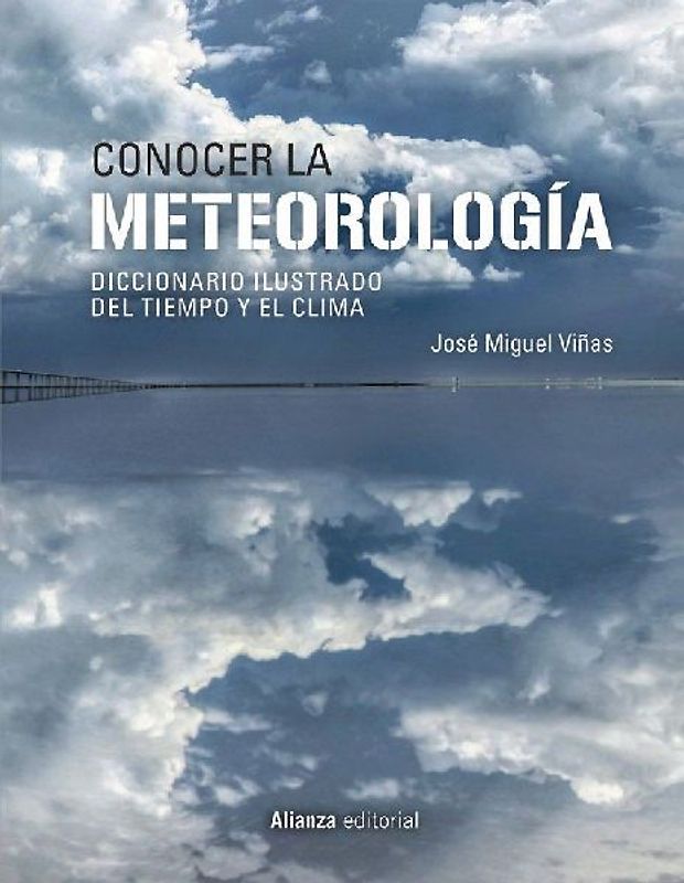 Conocer la meteorología : diccionario ilustrado del tiempo y el clima
