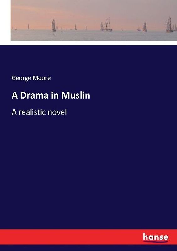 A Drama in Muslin