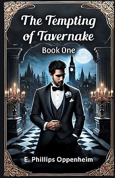 The Tempting of Tavernake Book One