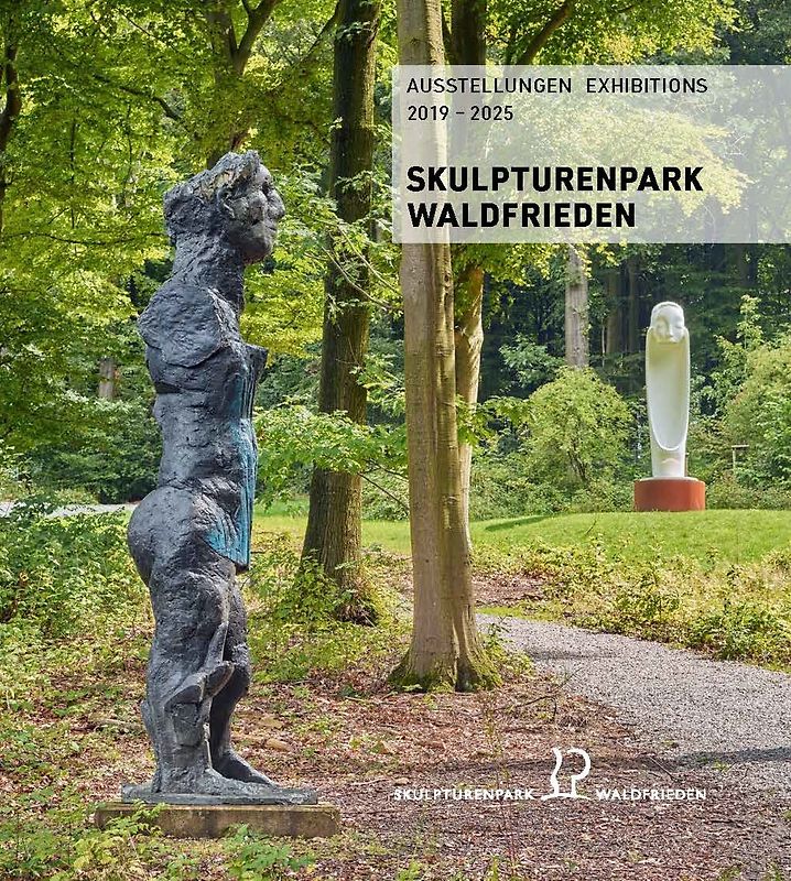 Skulpturen­park Wald­frieden, AUSSTELLUNGEN 2019-2025