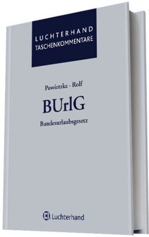 Kommentar zum Bundesurlaubsgesetz (BUrlG)