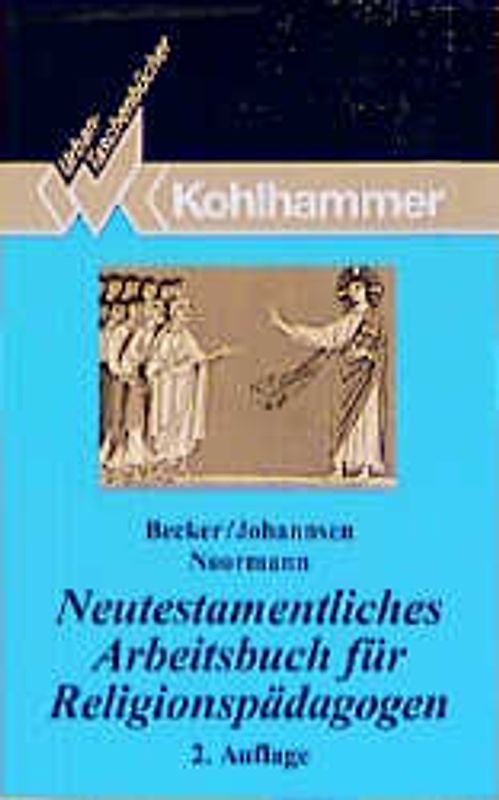 Neutestamentliches Arbeitsbuch für Religionspädagogen