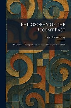 Philosophy of the Recent Past