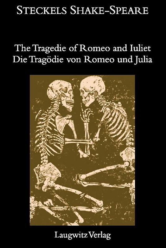 The Tragedie of Romeo and Iuliet / Die Tragödie von Romeo und Julia