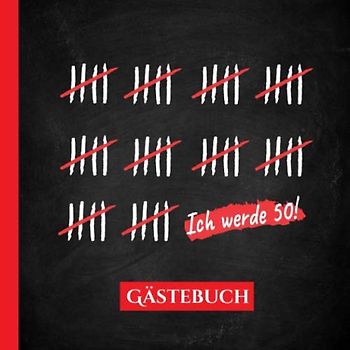 Gästebuch: 50.Geburtstag für Mann oder Frau - 50 Jahre Strichliste - Geschenk & Deko - Buch für Glückwünsche und Fotos der Gäste