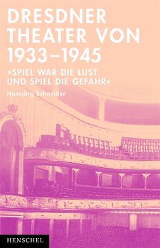 Dresdner Theater 1933-1945