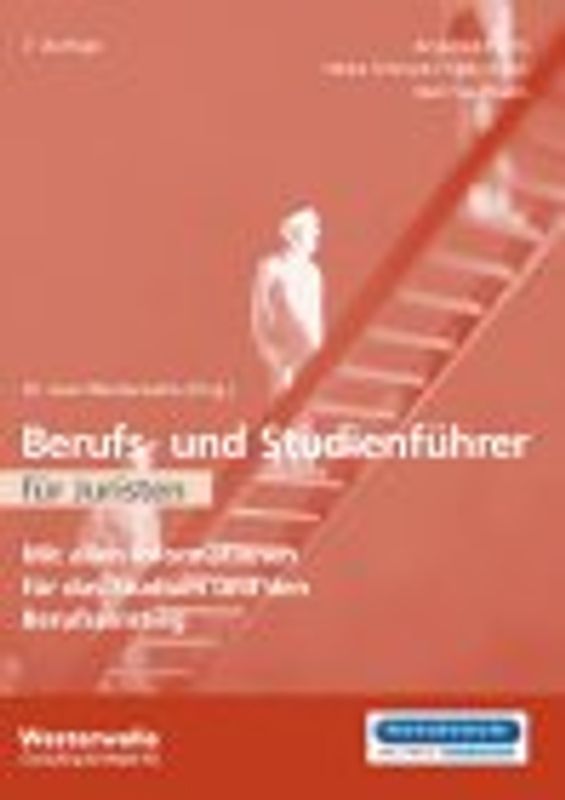 Berufs- und Studienführer für Juristen. Alle Informationen zu Studium und Beruf