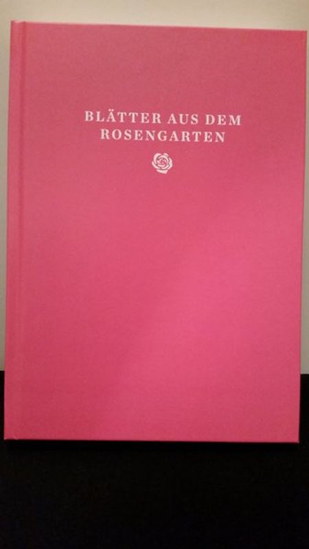 Blätter aus dem Rosengarten