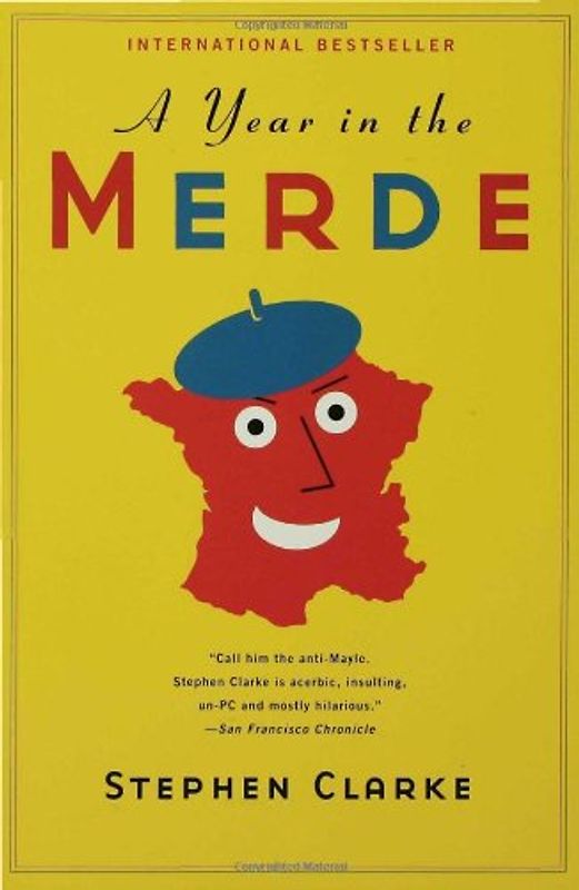 A Year in the Merde - Stephen Clarke